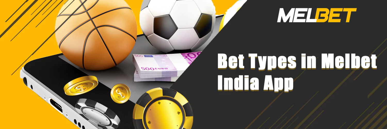 Melbet bet types.