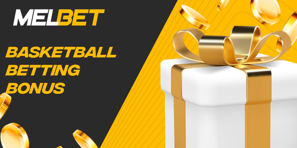 What bonuses will Indian users get when betting on Melbet basketball 