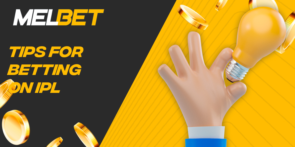 Tips and tricks to use when betting on the IPL on Melbet 